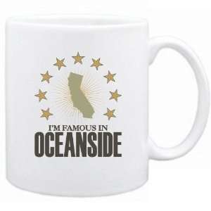   Am Famous In Oceanside  California Mug Usa City