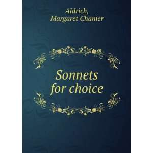 Sonnets for choice, Margaret Chanler. Aldrich  Books