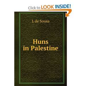 Huns in Palestine L de Sousa Books