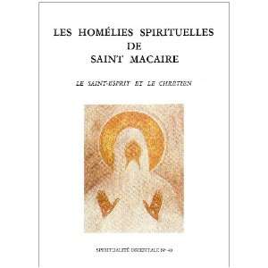    homelies spirituelles de saint macaire (9782855890401) Books