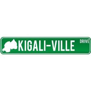   Kigali Ville Drive   Sign / Signs  Rwanda Street Sign City Home