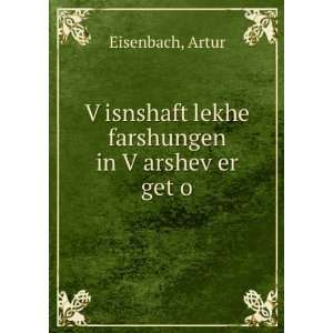   lekhe farshungen in VÌ£arshevÌ£er getÌ£o Artur Eisenbach Books