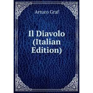  Il Diavolo (Italian Edition) Arturo Graf Books