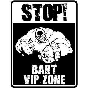  New  Stop    Bart Vip Zone  Parking Sign Name