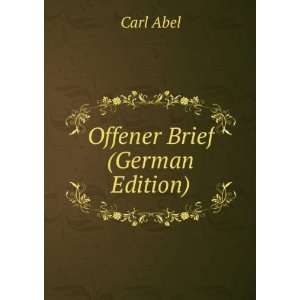  Offener Brief (German Edition) Carl Abel Books