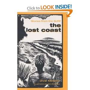  The Lost Coast [Hardcover] Drew Kampion Books
