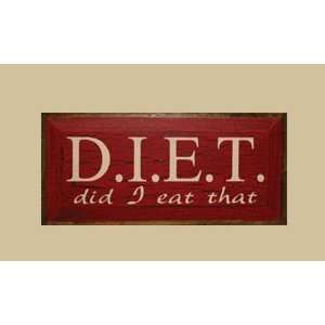  SaltBox Gifts I818DIET DIET Did I Eat That Sign Patio 