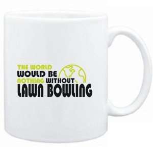   nothing without Lawn Bowling  Sports 