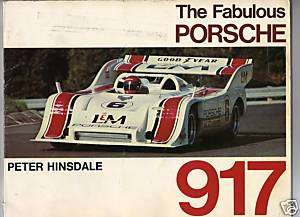 THE FABULOUS PORSCHE 917 BY PETER HINSDALE  