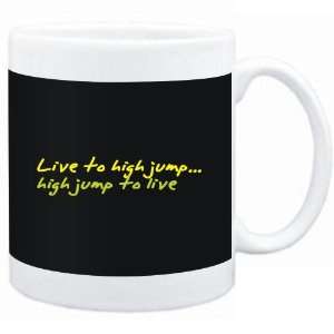  Mug Black  LIVE TO High Jump ,High Jump TO LIVE 