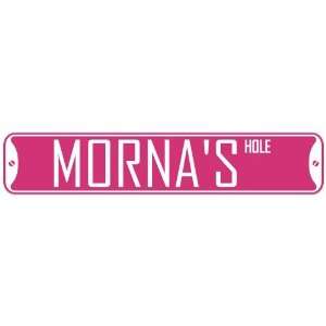   MORNA HOLE  STREET SIGN