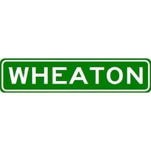  WHEATON City Limit Sign   High Quality Aluminum Sports 