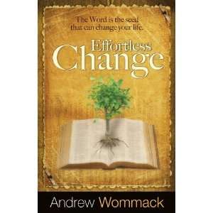  Effortless Change The Word Is the Seed That Can Change 