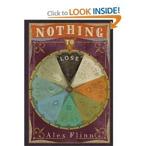  Nothing to Lose [Paperback] Alex Flinn Books
