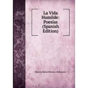  La Vida Humilde PoesÃ­as (Spanish Edition) Marcos 