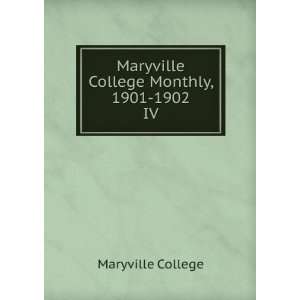    Maryville College Monthly, 1901 1902. IV Maryville College Books