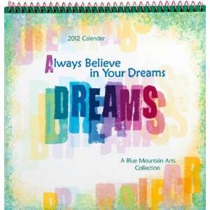  Believe in Your Dreams 2012 Mini Wall Calendar Office 