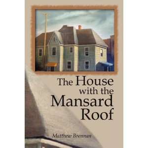  The House with the Mansard Roof [Paperback] Matthew 