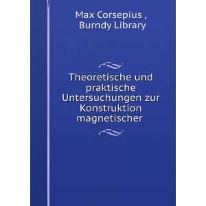   magnetischer . Burndy Library Max Corsepius   Books