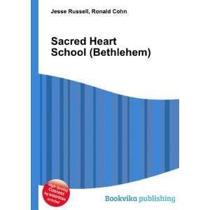  Sacred Heart School (Bethlehem) Ronald Cohn Jesse Russell Books