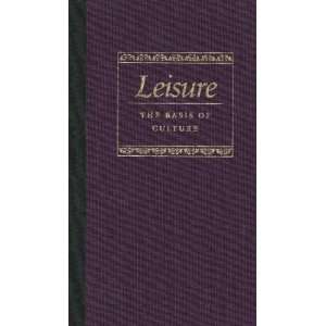    Leisure the Basis of Culture [Hardcover] Josef Pieper Books