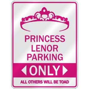   PRINCESS LENOR PARKING ONLY  PARKING SIGN