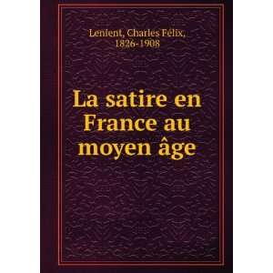   en France au moyen Ã¢ge Charles FÃ©lix, 1826 1908 Lenient Books