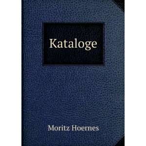  Kataloge Moritz Hoernes Books