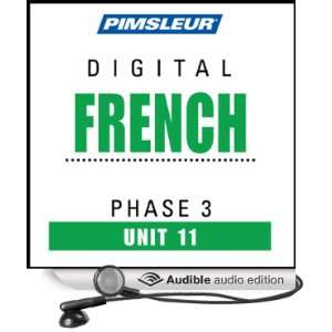  French Phase 3, Unit 11 Learn to Speak and Understand French 