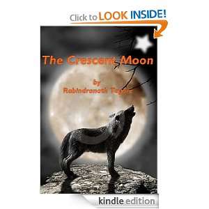 The Crescent Moon Rabindranath Tagore  Kindle Store