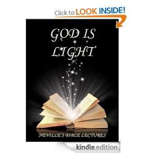 God Is Light (Nevilles Bible Lectures) Neville Goddard  