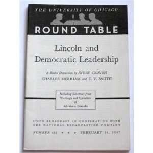  Lincoln and Democratic Leadership A Radio Discussion By 