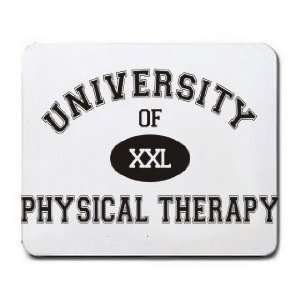    UNIVERSITY OF XXL PHYSICAL THERAPY Mousepad