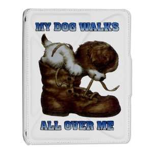 iPad 2 and New iPad 3 Cover Folio Case My Dog Walks All Over Me Puppy