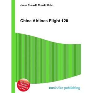  China Airlines Flight 120 Ronald Cohn Jesse Russell 