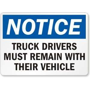  Notice Truck Drivers Must Remain With Their Vehicle 