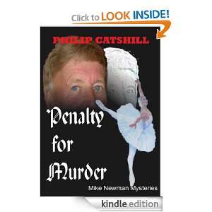 Penalty for Murder (Mike Newman Mysteries (3)) Philip Catshill 