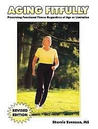 Aging Fitfully Preserving Functional Fitness Regardless of Age or 