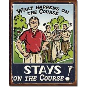  Golf Course   What Happens Tin Signs   Classic Tin Signs 