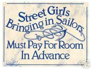 STREET GIRLS BRINGING IN SAILORS MUST PAY IN ADVANCE  