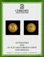 CHRISTIES DUTCH, FOREIGN COINS & MEDALS, ANTIQUITIES  