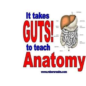  It takes GUTS to teach anatomy Coffee Mug