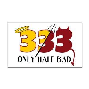   ) 333 Only Half Bad with Angel Halo Devil Pitchfork Horns and Tail