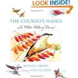 The Cuckoos Haiku and Other Birding Poems by Michael J. Rosen and 