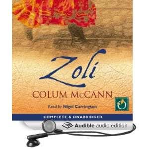  Zoli (Audible Audio Edition) Colum McCann, Nigel 
