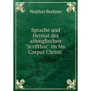   Corpus Christi College, Cambridge, 190 . (German Edition) Walther