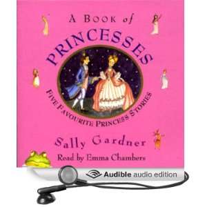  A Book of Princesses (Audible Audio Edition) Sally 