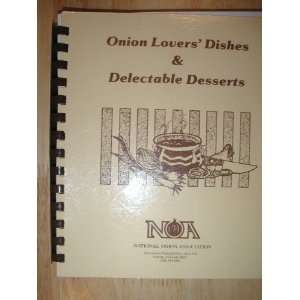   & Delectable Desserts National Onion Association, Mr. Food Books