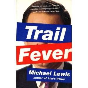  Trail Fever Michael Lewis Books
