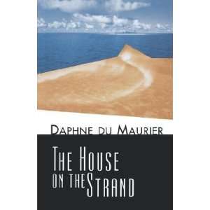  The House on the Strand [Paperback] Daphne du Maurier 